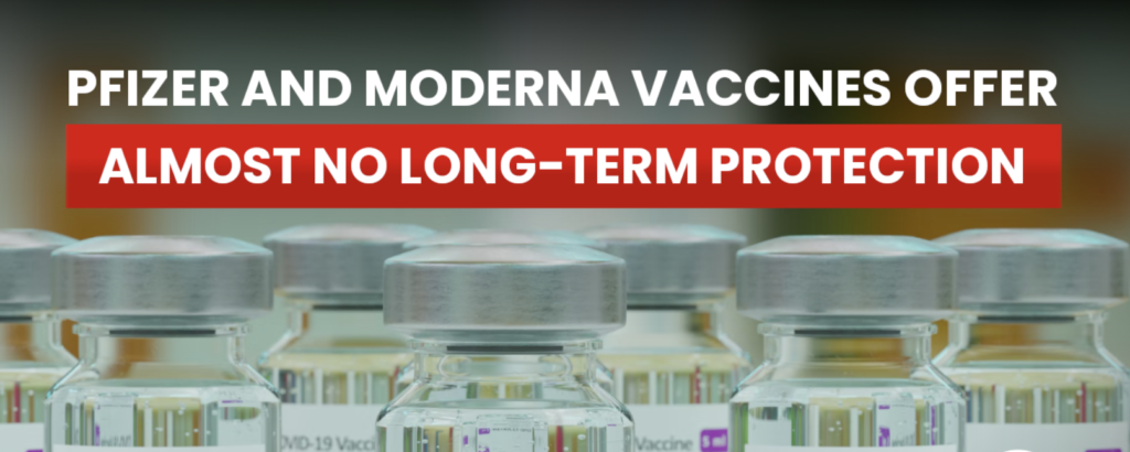 Neither the Pfizer nor Moderna mRNA vaccines are effective at protecting against COVID